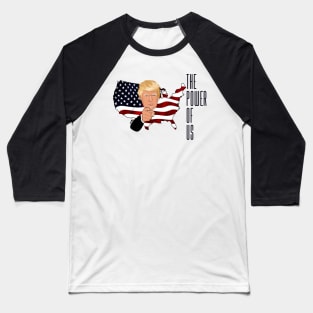 The power of US American flag Baseball T-Shirt